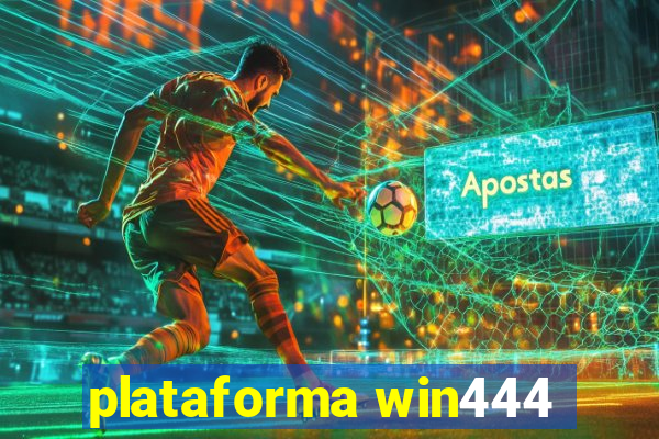 plataforma win444